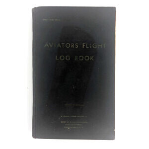 Vintage Aviators Flight Log Book 1957 to 1960 Pilot Training